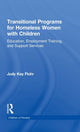 Book cover of: Transitional Programs for Homeless Women with Children