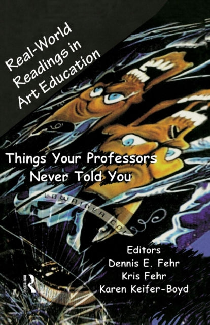 Book cover of: Real-World Readings in Art Education. By: Dennis E. Fehr