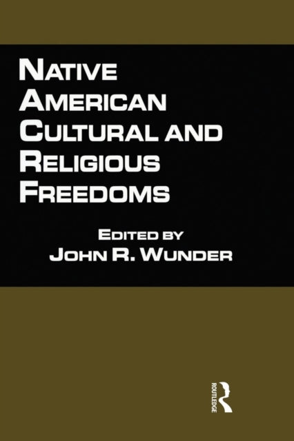 Book cover of: Native American Cultural and Religious Freedoms