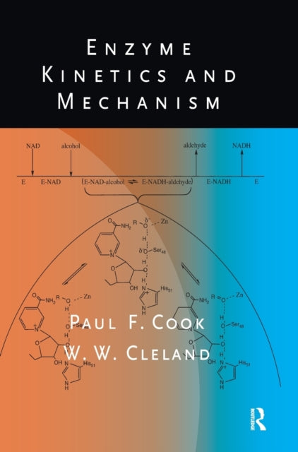 Book cover of: Enzyme Kinetics and Mechanism. By: Paul Cook, Paul F. Cook