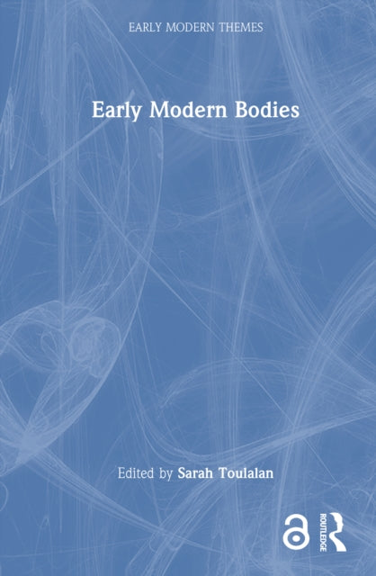 Book cover of: Early Modern Bodies