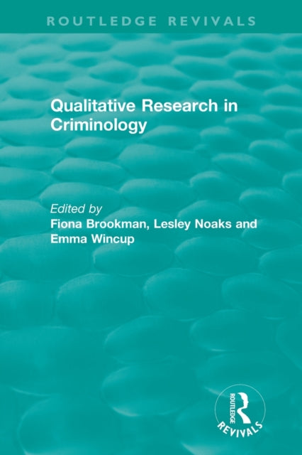 Book cover of: Qualitative Research in Criminology (1999)