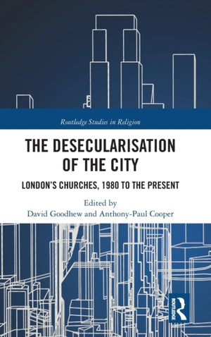 The Desecularisation of the City