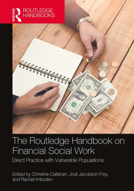 Book cover of: Routledge Handbook on Financial Social Work. By: Christine Callahan