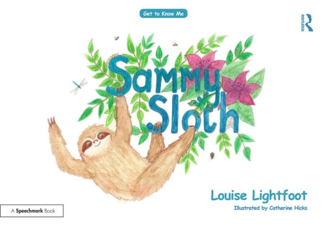 Book cover of: Sammy Sloth. By: Louise Lightfoot