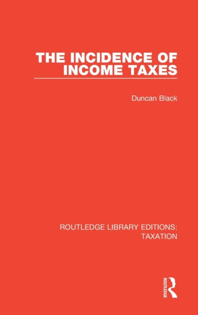 Book cover of: Incidence of Income Taxes. By: Duncan Black