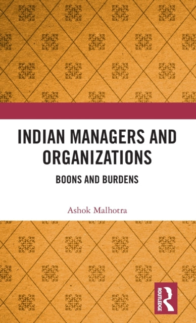 Book cover of: Indian Managers and Organizations. By: Ashok Malhotra