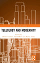 Book cover of: Teleology and Modernity. By: Dan O'Brien