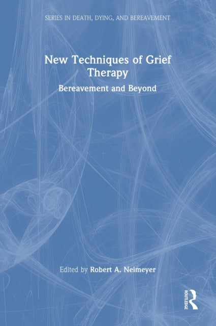 New Techniques of Grief Therapy