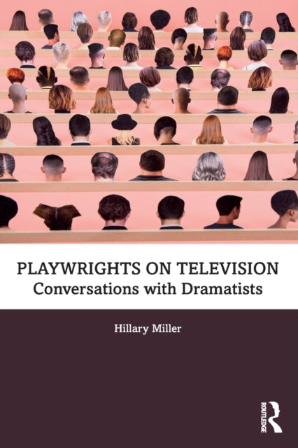 Book cover of: Playwrights on Television. By: Hillary Miller
