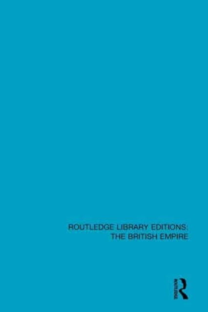 Book cover of: Routledge Library Editions: The British Empire