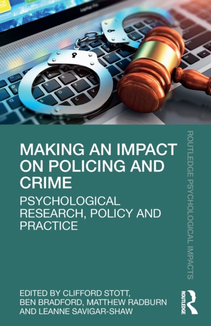 Book cover of: Making an Impact on Policing and Crime. By: Clifford Stott