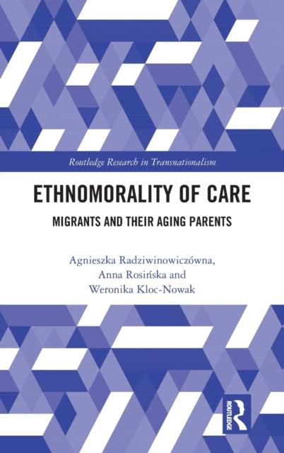 Book cover of: Ethnomorality of Care. By: Anna Rosińska