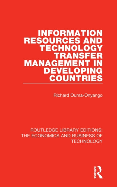 Book cover of: Information Resources and Technology Transfer Management in Developing Countries. By: Richard Onyango