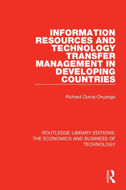 Book cover of: Information Resources and Technology Transfer Management in Developing Countries. By: Richard Onyango