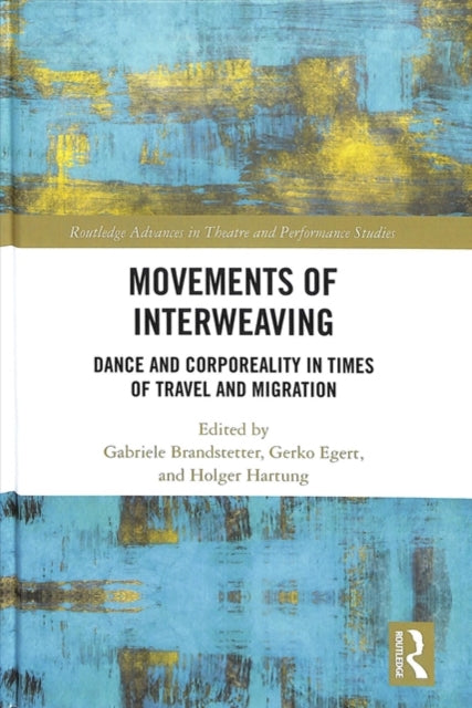 Book cover of: Movements of Interweaving. By: Gabrielle Brandstetter