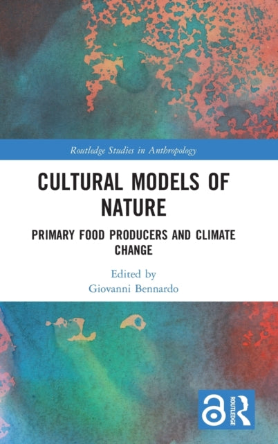 Book cover of: Cultural Models of Nature. By: Giovanni Bennardo