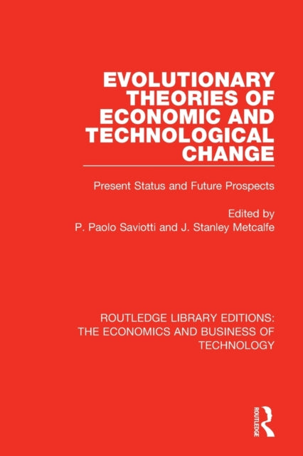 Book cover of: Evolutionary Theories of Economic and Technological Change. By: Pier Paolo Saviotti