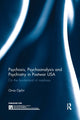 Book cover of: Psychosis, Psychoanalysis and Psychiatry in Postwar USA. By: Orna Ophir