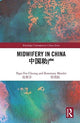 Book cover of: Midwifery in China. By: Ngai Fen Cheung