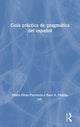 Book cover of: Guia practica de pragmatica del espanol. By: María Elena Placencia