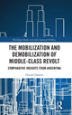 Book cover of: Mobilization and Demobilization of Middle-Class Revolt. By: Daniel Ozarow