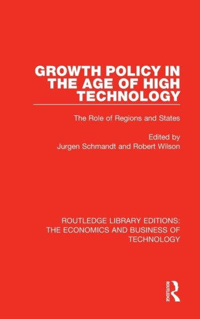 Book cover of: Growth Policy in the Age of High Technology. By: Jurgen Schmandt