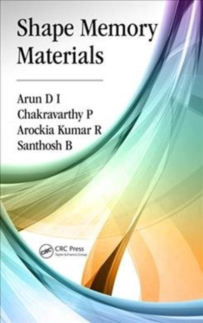 Book cover of: Shape Memory Materials. By: Arun D I
