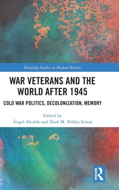 Book cover of: War Veterans and the World after 1945