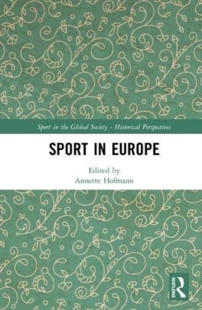 Book cover of: Sport in Europe. By: Annette Hofmann