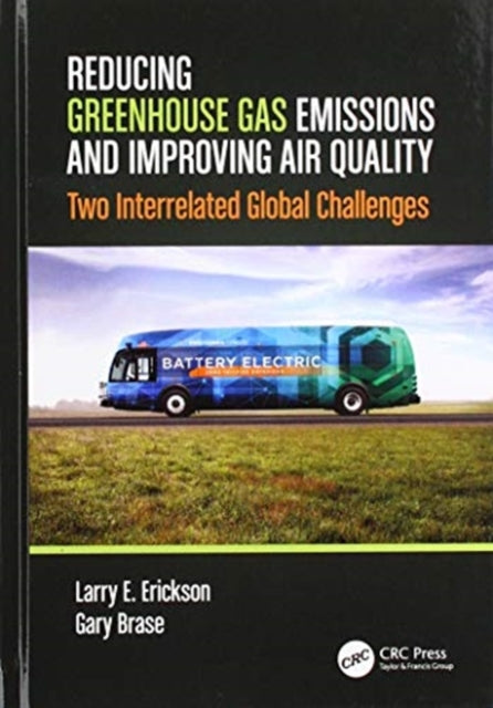 Book cover of: Reducing Greenhouse Gas Emissions and Improving Air Quality. By: Larry E. Erickson