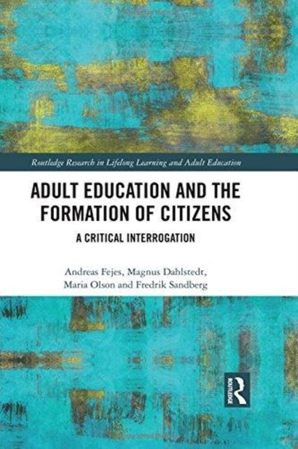 Book cover of: Adult Education and the Formation of Citizens. By: Andreas Fejes
