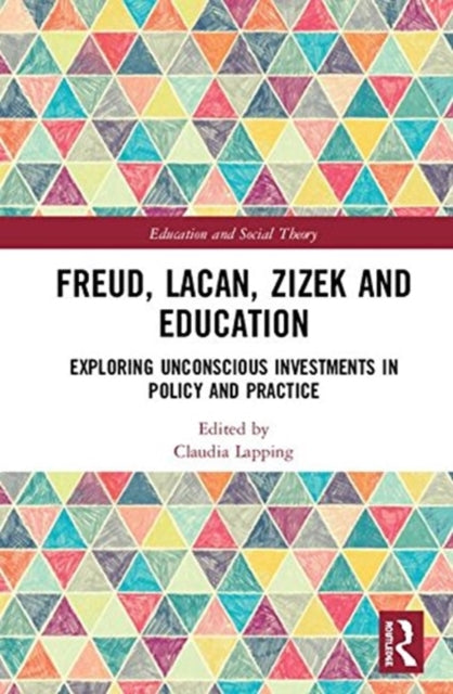Freud, Lacan, Zizek and Education