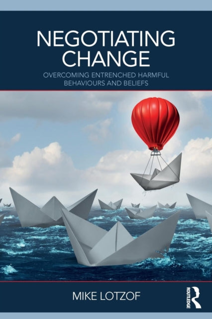 Book cover of: Negotiating Change. By: Mike Lotzof