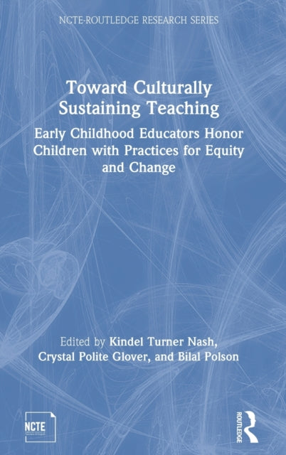 Toward Culturally Sustaining Teaching