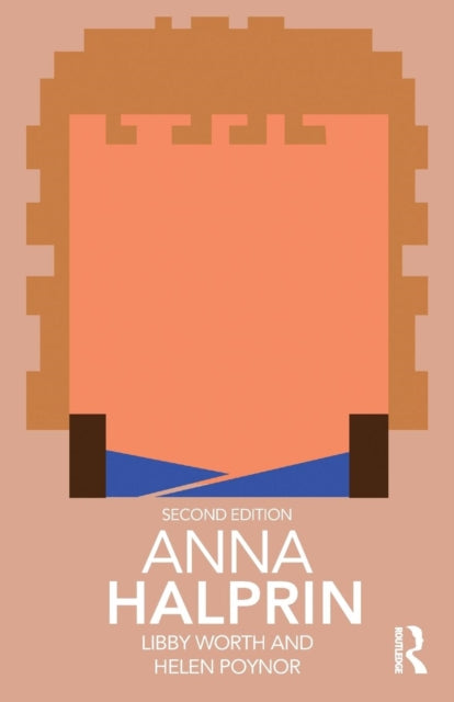 Book cover of: Anna Halprin. By: Libby Worth