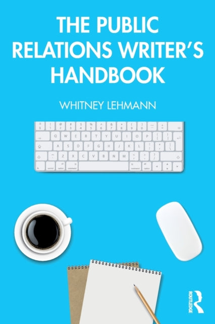 Public Relations Writer’s Handbook