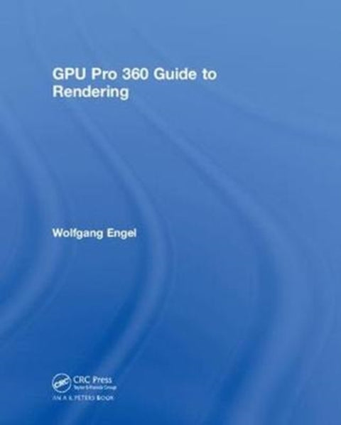 GPU Pro 360 Guide to Rendering