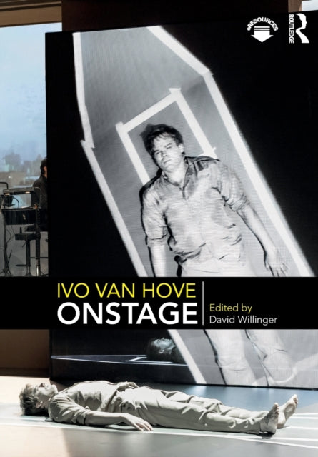 Book cover of: Ivo van Hove Onstage. By: David Willinger