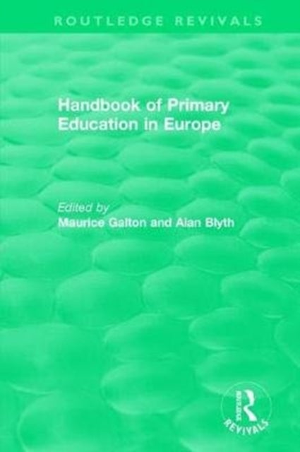 Book cover of: Handbook of Primary Education in Europe (1989). By: Maurice Galton