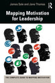 Book cover of: Mapping Motivation for Leadership. By: James Sale