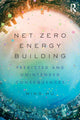 Book cover of: Net Zero Energy Building. By: Ming Hu