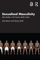 Book cover of: Sexualised Masculinity. By: John Mercer