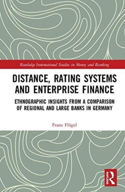 Book cover of: Distance, Rating Systems and Enterprise Finance. By: Franz Flögel