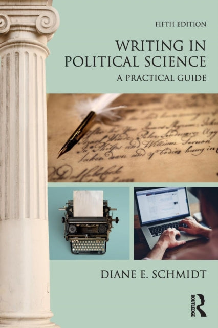 Book cover of: Writing in Political Science. By: Diane E. Schmidt