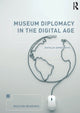 Book cover of: Museum Diplomacy in the Digital Age. By: Natalia Grincheva