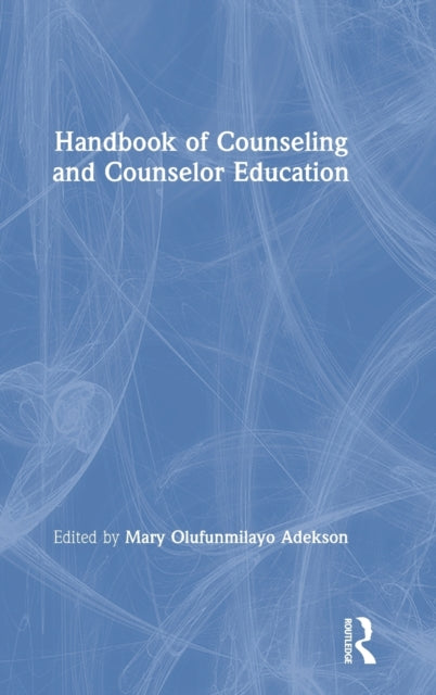 Book cover of: Handbook of Counseling and Counselor Education. By: Mary Olufunmilayo Adekson