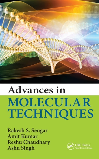Book cover of: Advances in Molecular Techniques. By: Rakesh S. Sengar