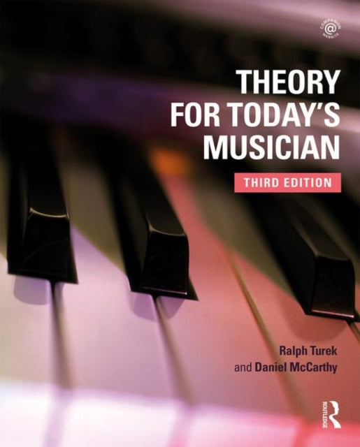 Book cover of: Theory for Today's Musician (Textbook and Workbook Package). By: Ralph Turek