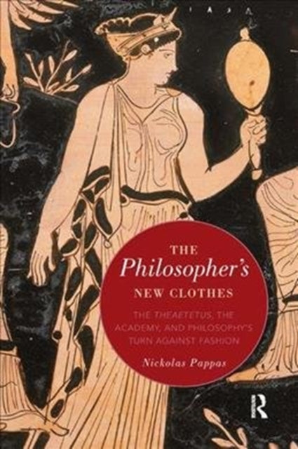Book cover of: Philosopher's New Clothes. By: Nickolas Pappas